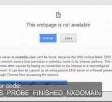 DNS_PROBE_FINISHED_NXDOMAIN: как да го поправя? Грешка при свързването с интернет