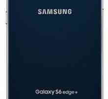 Samsung Galaxy S6 Edge Plus: преглед, спецификации и ревюта